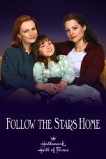 Nonton film Follow the Stars Home layarkaca21 indoxx1 ganool online streaming terbaru