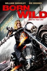 Nonton film Born Wild layarkaca21 indoxx1 ganool online streaming terbaru