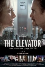 Nonton film The Elevator: Three Minutes Can Change Your Life layarkaca21 indoxx1 ganool online streaming terbaru