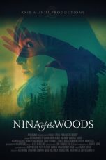 Nonton film Nina of the Woods layarkaca21 indoxx1 ganool online streaming terbaru