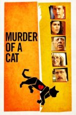 Nonton film Murder of a Cat layarkaca21 indoxx1 ganool online streaming terbaru