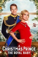Nonton film A Christmas Prince: The Royal Baby layarkaca21 indoxx1 ganool online streaming terbaru