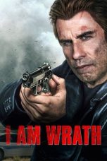 Nonton film I Am Wrath layarkaca21 indoxx1 ganool online streaming terbaru