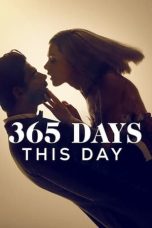 Nonton film 365 Days: This Day layarkaca21 indoxx1 ganool online streaming terbaru