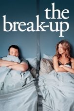 Nonton film The Break-Up layarkaca21 indoxx1 ganool online streaming terbaru