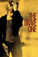 Nonton film The Brave One layarkaca21 indoxx1 ganool online streaming terbaru