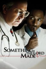 Nonton film Something the Lord Made layarkaca21 indoxx1 ganool online streaming terbaru