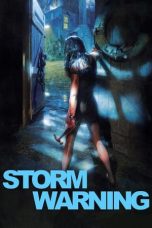 Nonton film Storm Warning layarkaca21 indoxx1 ganool online streaming terbaru