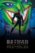 Nonton film Batman Beyond: Return of the Joker layarkaca21 indoxx1 ganool online streaming terbaru
