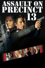 Nonton film Assault on Precinct 13 layarkaca21 indoxx1 ganool online streaming terbaru