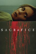 Nonton film Sacrifice layarkaca21 indoxx1 ganool online streaming terbaru