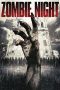 Nonton film Zombie Night layarkaca21 indoxx1 ganool online streaming terbaru