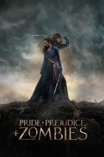 Nonton film Pride and Prejudice and Zombies layarkaca21 indoxx1 ganool online streaming terbaru