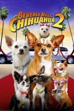 Nonton film Beverly Hills Chihuahua 2 layarkaca21 indoxx1 ganool online streaming terbaru