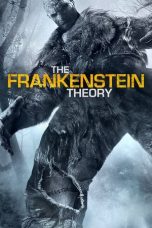 Nonton film The Frankenstein Theory layarkaca21 indoxx1 ganool online streaming terbaru