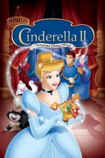 Nonton film Cinderella II: Dreams Come True layarkaca21 indoxx1 ganool online streaming terbaru