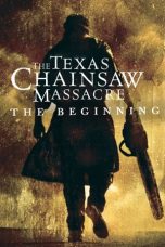 Nonton film The Texas Chainsaw Massacre: The Beginning layarkaca21 indoxx1 ganool online streaming terbaru