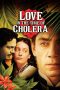 Nonton film Love in the Time of Cholera layarkaca21 indoxx1 ganool online streaming terbaru