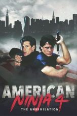 Nonton film American Ninja 4: The Annihilation layarkaca21 indoxx1 ganool online streaming terbaru