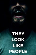 Nonton film They Look Like People layarkaca21 indoxx1 ganool online streaming terbaru