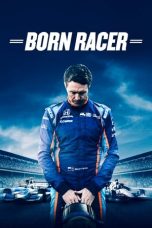 Nonton film Born Racer layarkaca21 indoxx1 ganool online streaming terbaru