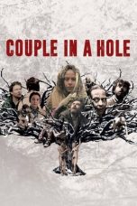 Nonton film Couple in a Hole layarkaca21 indoxx1 ganool online streaming terbaru