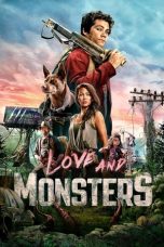 Nonton film Love and Monsters layarkaca21 indoxx1 ganool online streaming terbaru