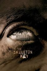 Nonton film The Skeleton Key layarkaca21 indoxx1 ganool online streaming terbaru