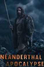 Nonton film Neanderthal Apocalypse layarkaca21 indoxx1 ganool online streaming terbaru