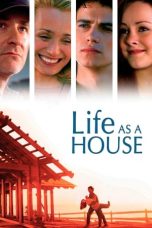 Nonton film Life as a House layarkaca21 indoxx1 ganool online streaming terbaru