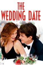 Nonton film The Wedding Date layarkaca21 indoxx1 ganool online streaming terbaru