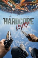 Nonton film Hardcore Henry layarkaca21 indoxx1 ganool online streaming terbaru