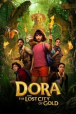 Nonton film Dora and the Lost City of Gold layarkaca21 indoxx1 ganool online streaming terbaru