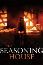 Nonton film The Seasoning House layarkaca21 indoxx1 ganool online streaming terbaru