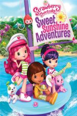 Nonton film Strawberry Shortcake: Sweet Sunshine Adventures layarkaca21 indoxx1 ganool online streaming terbaru