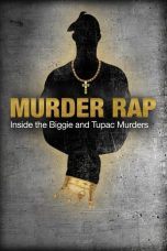 Nonton film Murder Rap: Inside the Biggie and Tupac Murders layarkaca21 indoxx1 ganool online streaming terbaru