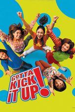 Nonton film Gotta Kick It Up! layarkaca21 indoxx1 ganool online streaming terbaru