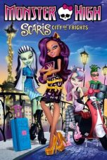 Nonton film Monster High: Scaris City of Frights layarkaca21 indoxx1 ganool online streaming terbaru