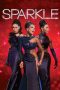 Nonton film Sparkle layarkaca21 indoxx1 ganool online streaming terbaru