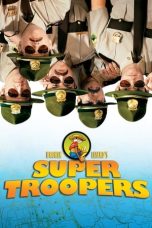 Nonton film Super Troopers layarkaca21 indoxx1 ganool online streaming terbaru