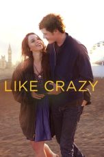 Nonton film Like Crazy layarkaca21 indoxx1 ganool online streaming terbaru