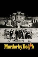 Nonton film Murder by Death layarkaca21 indoxx1 ganool online streaming terbaru