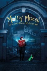 Nonton film Molly Moon and the Incredible Book of Hypnotism layarkaca21 indoxx1 ganool online streaming terbaru