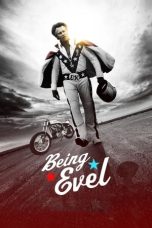 Nonton film Being Evel layarkaca21 indoxx1 ganool online streaming terbaru