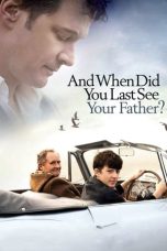 Nonton film When Did You Last See Your Father? layarkaca21 indoxx1 ganool online streaming terbaru