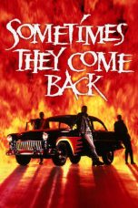 Nonton film Sometimes They Come Back layarkaca21 indoxx1 ganool online streaming terbaru
