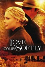 Nonton film Love Comes Softly layarkaca21 indoxx1 ganool online streaming terbaru