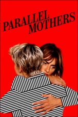 Nonton film Parallel Mothers layarkaca21 indoxx1 ganool online streaming terbaru