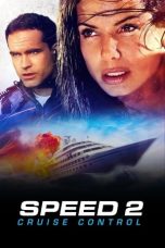 Nonton film Speed 2: Cruise Control layarkaca21 indoxx1 ganool online streaming terbaru