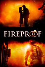 Nonton film Fireproof layarkaca21 indoxx1 ganool online streaming terbaru